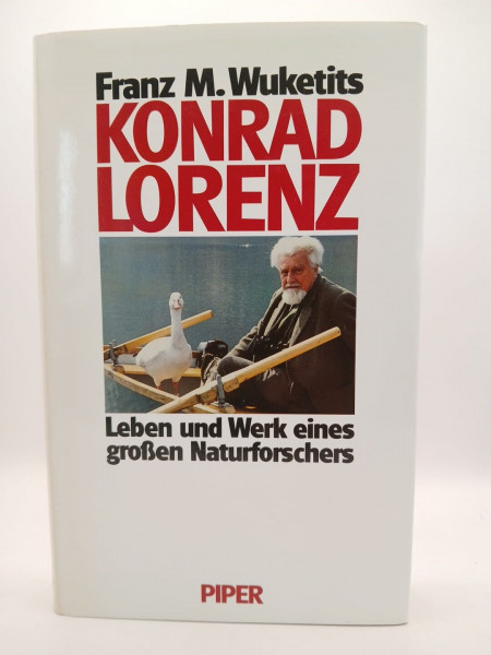 Konrad Lorenz. Leben und Werk eines grossen Naturforschers