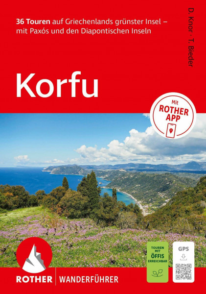 ROTHER Wanderführer Korfu. 36 Touren auf Griechenlands grünster Insel – mit Paxós und den Diapontischen Inseln: Inkl. ROTHER APP und GPS-Tracks zum Download