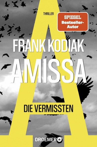 Amissa. Die Vermissten: Thriller | Bestsellerautor Andreas Winkelmann schreibt als Frank Kodiak (Kantzius, Band 2)