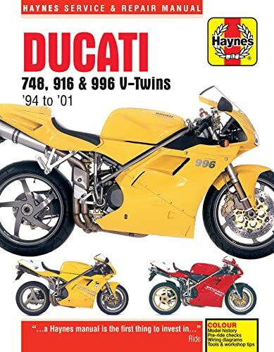 Ducati 748, 916 & 996 4-valve V-Twins (94 - 01) Haynes Repair Manual (Haynes Service & Repair Manual)