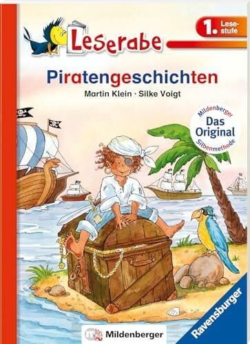 Piratengeschichten - Leserabe 1. Klasse - Erstlesebuch für Kinder ab 6 Jahren (mit Mildenberger Silbenmethode)