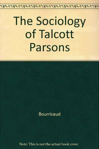 The Sociology of Talcott Parsons