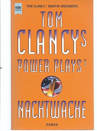 Tom Clancys Power Plays 3. Nachtwache