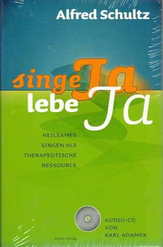 Singe ja, lebe ja. Heilsames Singen als therapeutische Ressource, Die 7 Ja-Mantren, (inkl. Audio-CD)