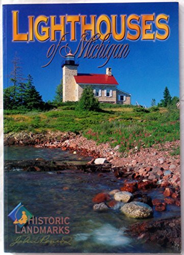 Lighthouses of Michigan : Historic Landmarks