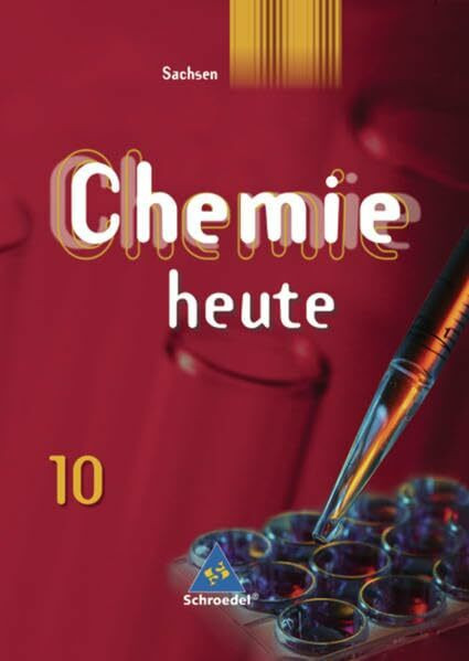 Chemie heute SI - Ausgabe 2004 für Sachsen: Schülerband 10