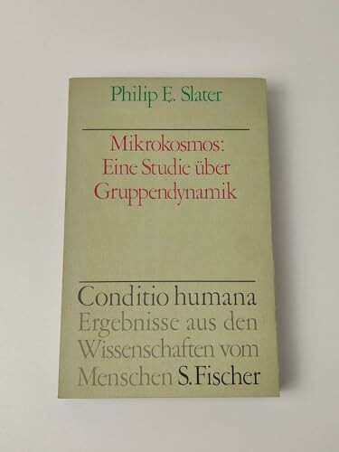 Mikrokosmos. Eine Studie über Gruppendynamik
