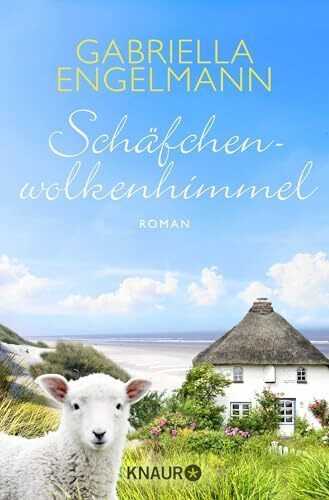 Schäfchenwolkenhimmel: Roman | Nordseefeeling pur - Dieser Inselroman ist so schön wie ein Sommerurlaub auf Föhr (Insel-Föhr-Roman)