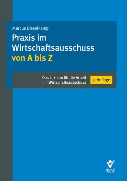 Praxis im Wirtschaftsausschuss von A bis Z