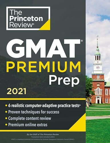 Princeton Review GMAT Premium Prep, 2021: 6 Computer-Adaptive Practice Tests + Review & Techniques + Online Tools (2021) (Graduate School Test Preparation)