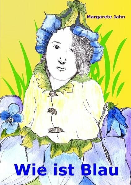 Wie ist Blau: 1. Buch vom Kleinvolk Wie ist Blau: 1. Buch vom Kleinvolk