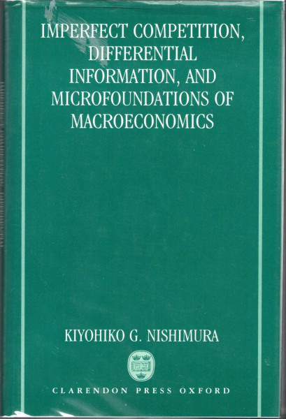 Imperfect Competition, Differential Information, and Microfoundations of Macroeconomics