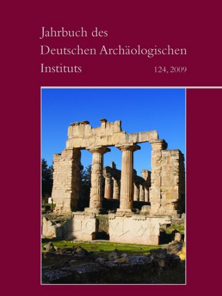 2009 (Jahrbuch des Deutschen Archäologischen Instituts, Band 124)