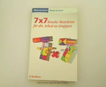 7 x 7 Kreativ-Bausteine für die Arbeit in Gruppen (RBtaschenbücher)