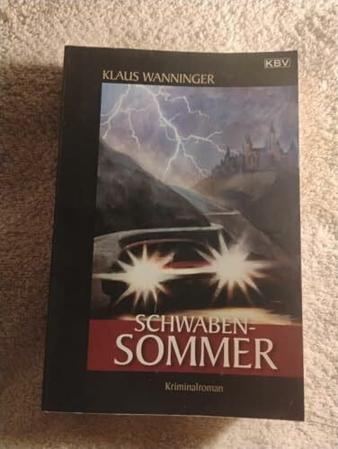 Schwaben-Sommer: Kommissar Braigs dreizehnter Fall