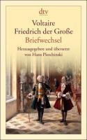 Voltaire - Friedrich der Große