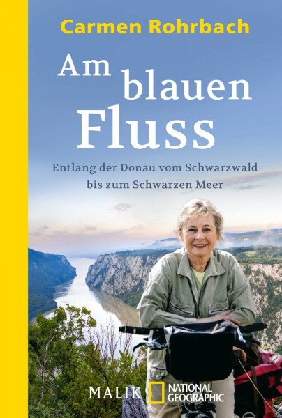 Am blauen Fluss: Entlang der Donau vom Schwarzwald bis zum Schwarzen Meer | Der Donauradweg - der beliebteste Fernradweg Europas