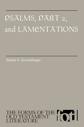 Psalms, Part 2 and Lamentations (FORMS OF THE OLD TESTAMENT LITERATURE)