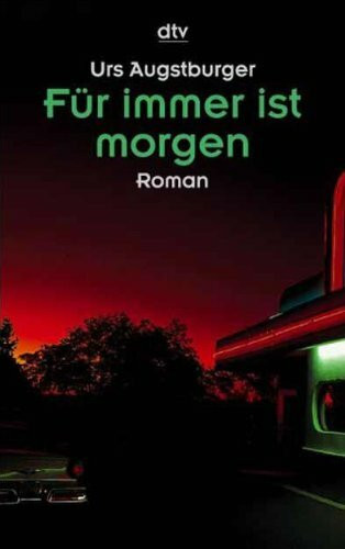 Für immer ist morgen