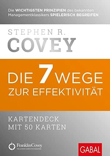Die 7 Wege zur Effektivität: Kartendeck mit 50 Karten (Dein Erfolg)