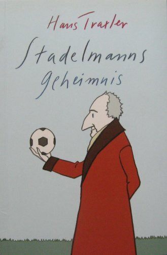 Stadelmanns Geheimnis