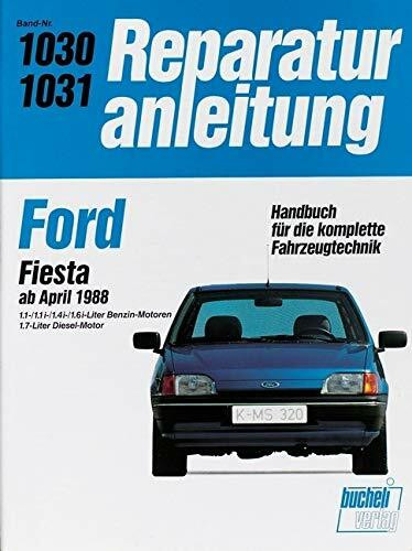 Ford Fiesta ab April 1988: Benzin- und Diesel-Motoren // Reprint der 6. Auflage 1990 (Reparaturanleitungen)