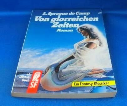 Von glorreichen Zeiten. Roman. Ein Fantasy- Klassiker.