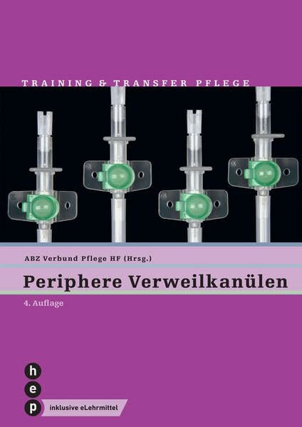 Periphere Verweilkanülen: Training & Transfer Pflege, Heft 9