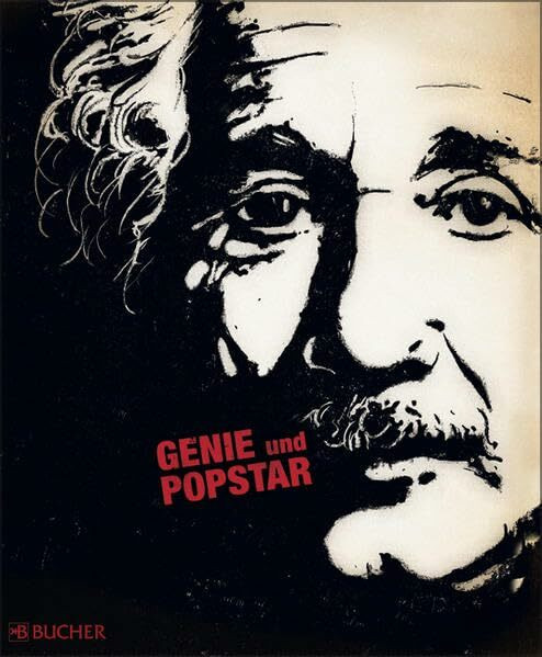 Einstein: Genie und Popstar (Biographien)