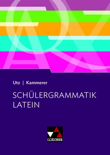 Grammatiken I / Schülergrammatik Latein