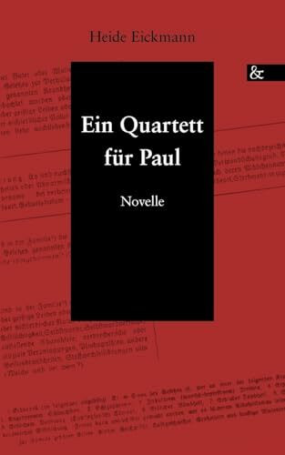 Ein Quartett für Paul: Novelle