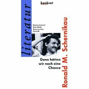 Dann hätten wir noch eine Chance. Briefwechsel mit Peter Hacks. Texte aus dem Nachlaß