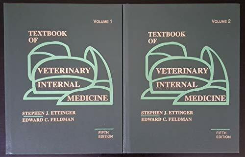Textbook of Veterinary Internal Medicine, 2 Vols.: Diseases of the Dog and Cat, 2-Volume Set