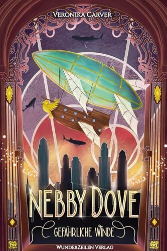 Nebby Dove - Gefährliche Winde: LGBTQ+ Steampunk Aeronauten