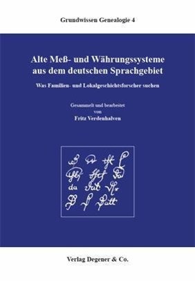 Alte Mess- und Währungssysteme aus dem deutschen Sprachgebiet