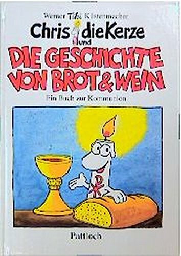 Chris, die Kerze und Die Geschichte von Brot und Wein