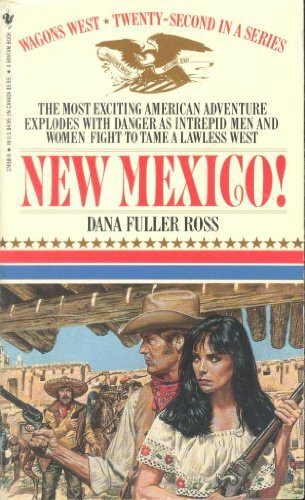 New Mexico! (Wagon's West, Band 22)