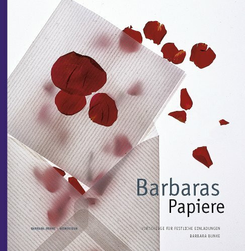 Barbaras Papiere: Vorschläge für festliche Einladungen