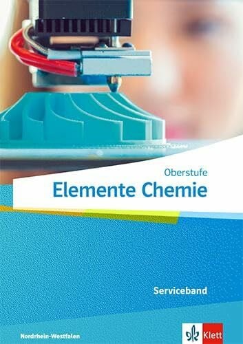 Elemente Chemie Oberstufe. Ausgabe Nordrhein-Westfalen: Serviceband Klasse 11-13 (G9), Klasse 10-12 (G8)