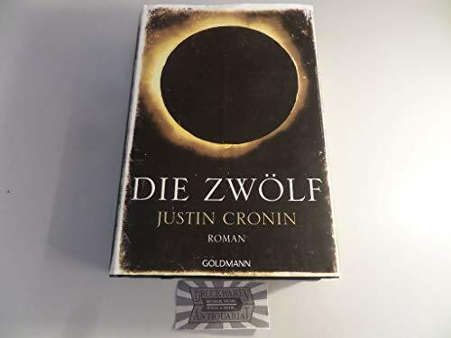 Goldmann Verlag Die Zwölf, Band 2 Der "Passage-Trilogie" - Roman