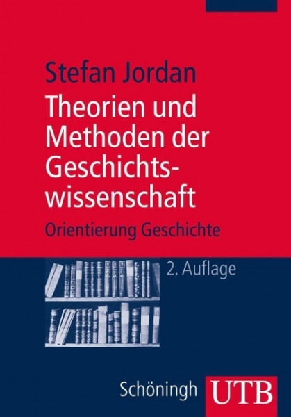 Theorien und Methoden der Geschichtswissenschaft