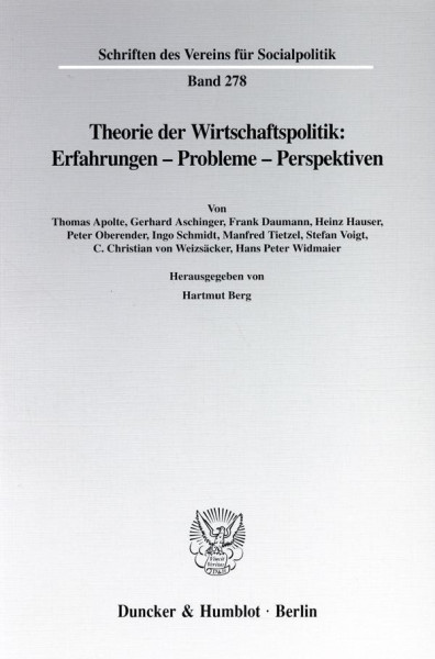 Theorie der Wirtschaftspolitik: Erfahrungen - Probleme - Perspektiven