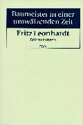 Baumeister in einer umwälzenden Zeit: Erinnerungen