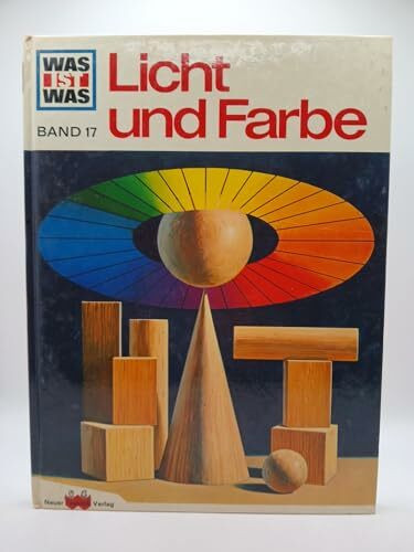 WAS IST WAS, Band 17: Licht und Farbe
