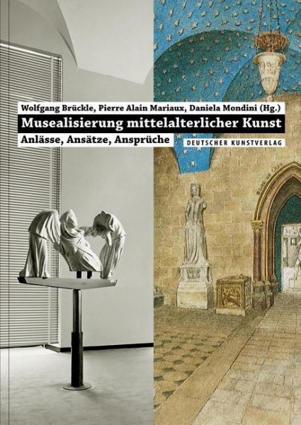 Musealisierung mittelalterlicher Kunst