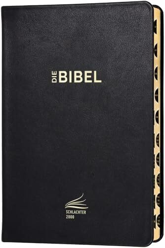 Schlachter 2000 Bibel – Standardausgabe (Kalbsleder, flexibler Einband, schwarz, Goldschnitt, mit Griffregister): Standardausgabe, Cover: schwarz / Fadenheftung