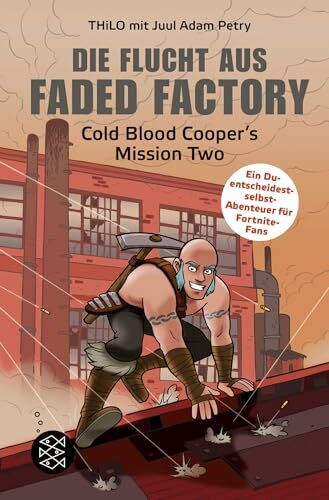 Fischer Sauerländer Die Flucht Aus Faded Factory, Cold Blood Cooper's Mission Two