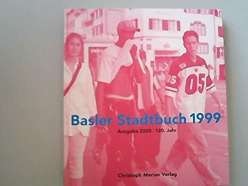 Basler Stadtbuch / Basler Stadtbuch: 1999