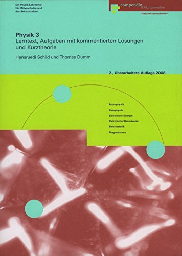 Physik. Lerntext, Aufgaben mit kommentierten Lösungen und Kurztheorie