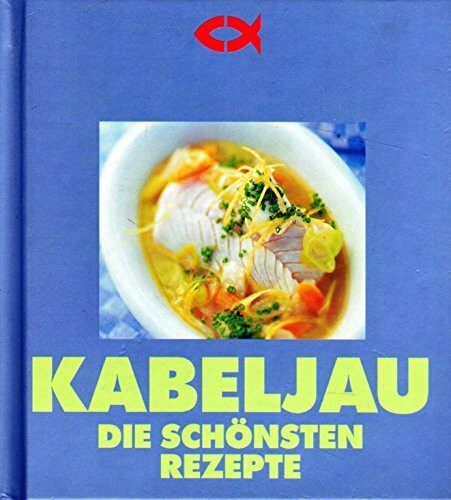 Kabeljau: Die schönsten Rezepte